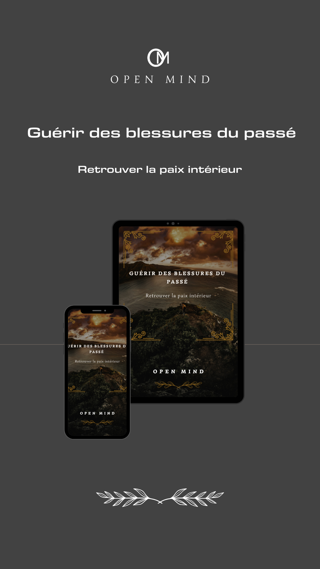 Guérir des blessures du Passé - Retrouver la Paix intérieure
